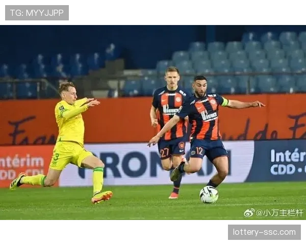 蒙彼利埃1-1战平南特,双方各取一分 蒙彼利埃1-1战平南特,双方各取一分